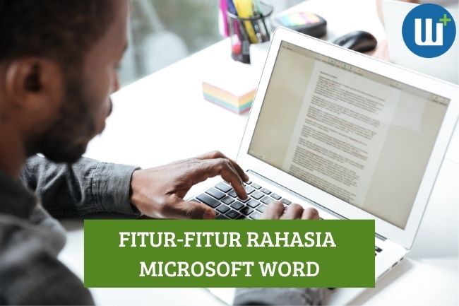 Fitur Rahasia Microsoft Word yang Perlu Kalian Ketahui